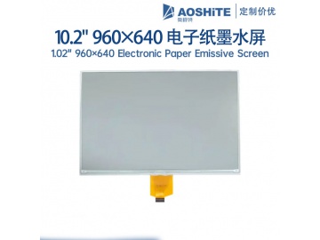 10.2寸TFT液晶显示屏 960x640 24PINS SPI 1500亮度 黑白电子墨水屏 电子纸标签屏幕